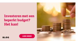 Investeren met een beperkt budget? Het kan!