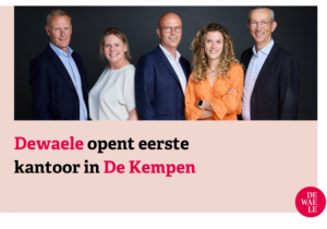 Dewaele Vastgoedgroep opent eerste kantoor in De Kempen