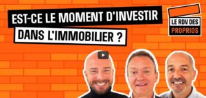 Faut-il investir maintenant dans l’immobilier ?
