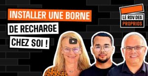 Vidéo | Comment bien choisir sa borne de recharge ?