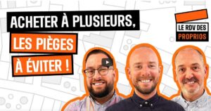 Acheter à plusieurs : quels sont les pièges à éviter ?