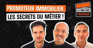 Vidéo | Devenir promoteur : quels sont les secrets du métier ?