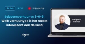 Webinar – Seizoensverhuur vs 3-6-9 verhuur: Welk verhuurtype is het meest interessant aan de kust?